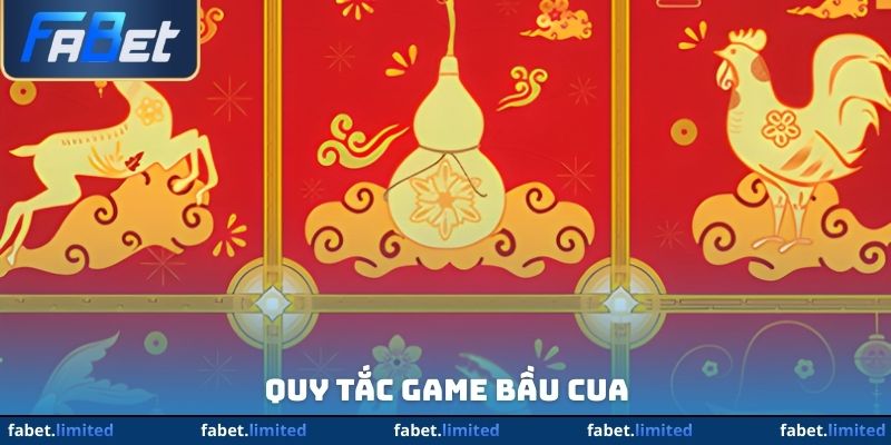 Quy tắc game bầu cua