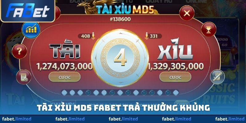 Tài xỉu MD5 FABET trả thưởng khủng
