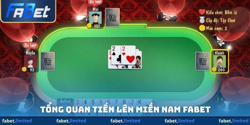 Tổng quan Tiến lên miền Nam FABET